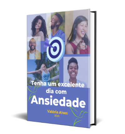 Tenha um excelente dia com ansiedade?